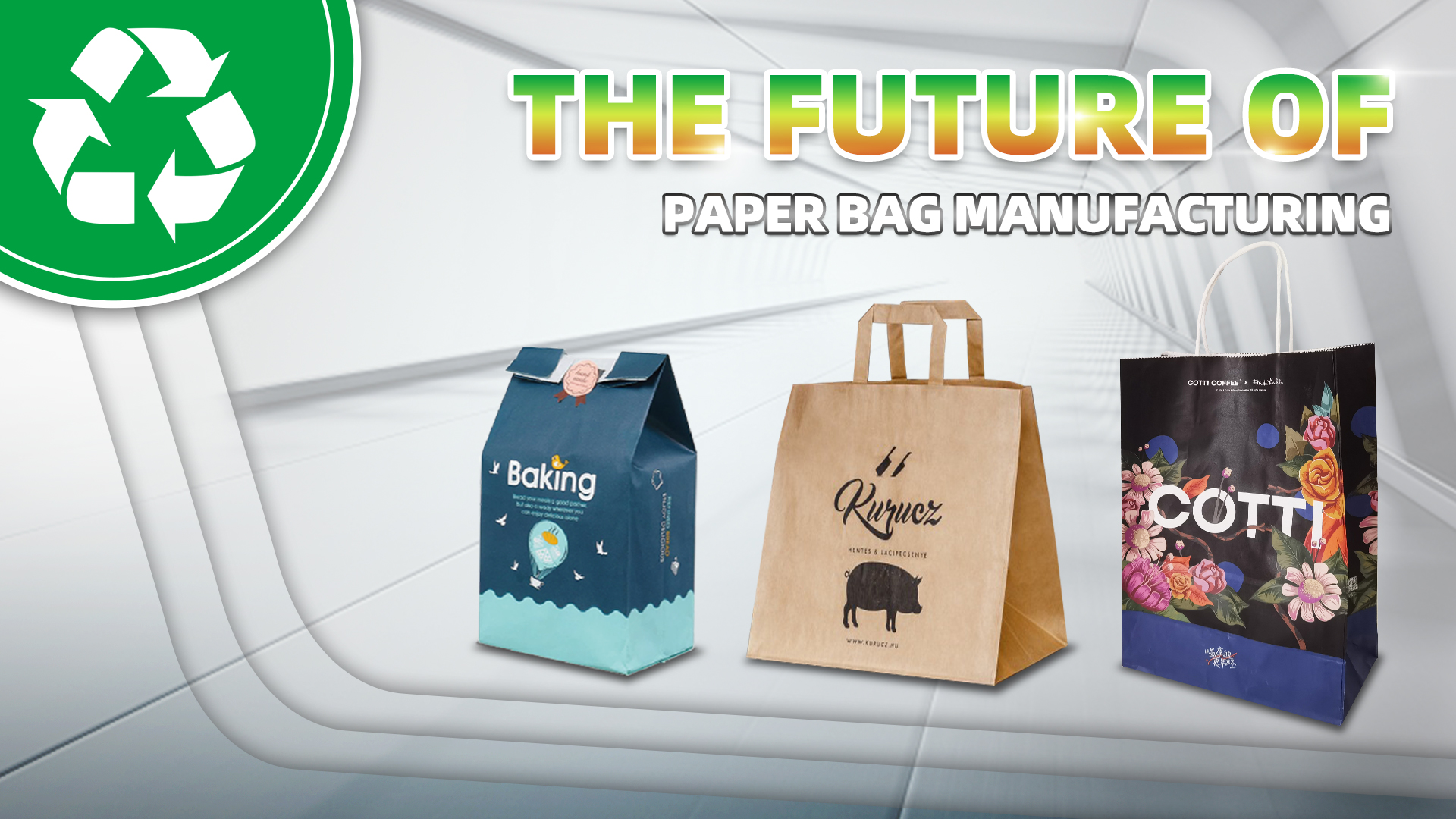 The Future Of Paper Bag Manufacturing