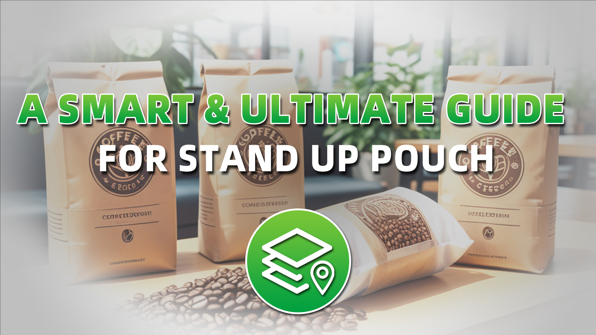 A Smart & Ultimate Guide for Stand Up Pouch